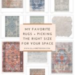 My Favorite Rugs + Picking The Right Size For Your Space